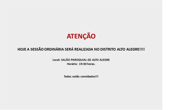 Hoje Sessão no Disitrito Alto Alegre